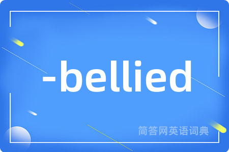 -bellied