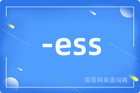 -ess