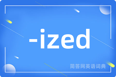 -ized