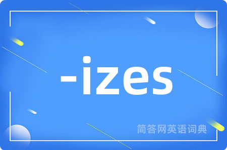 -izes