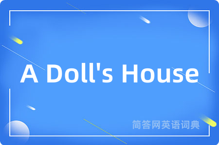 A Doll's House