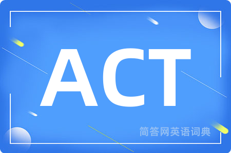 ACT