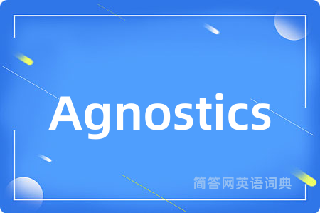 Agnostics