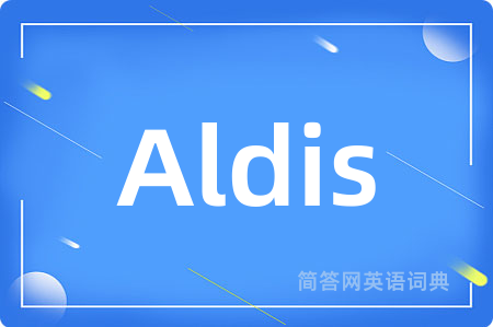 Aldis