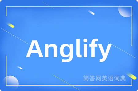 Anglify