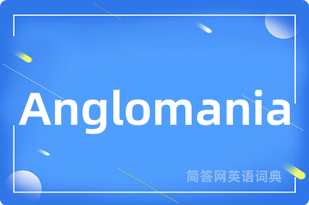Anglomania