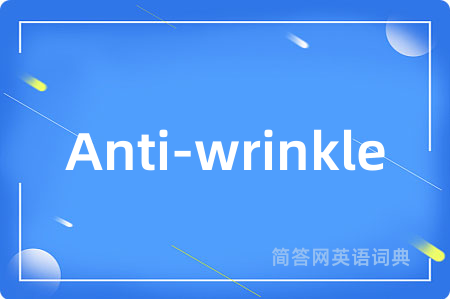 Anti-wrinkle