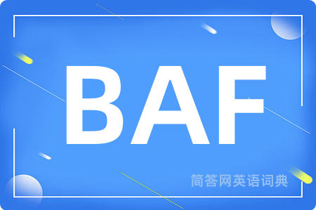 BAF是什么意思,BAF的中文翻译 BAF