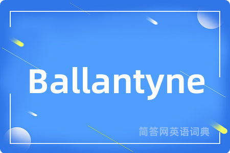 Ballantyne