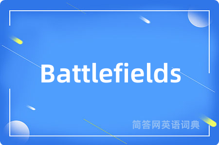 Battlefields