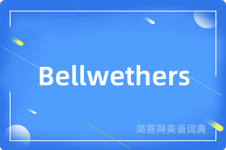 Bellwethers