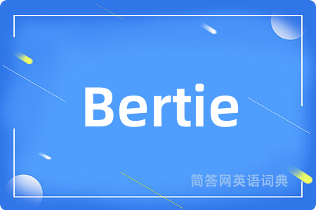 Bertie