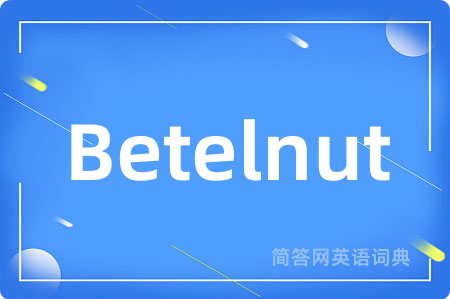 Betelnut