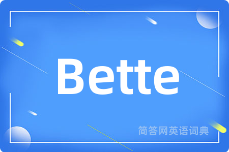 Bette