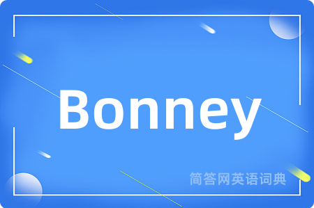 Bonney是什么意思,Bonney的中文翻译 Bonney