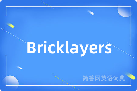 Bricklayers