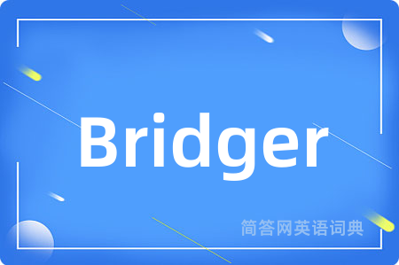 Bridger