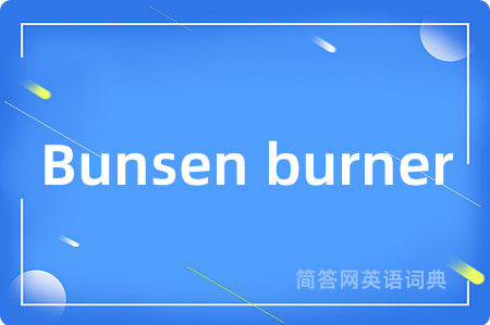 Bunsen burner