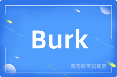 Burk