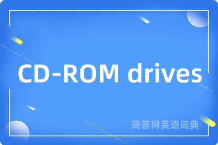 CD-ROM drives
