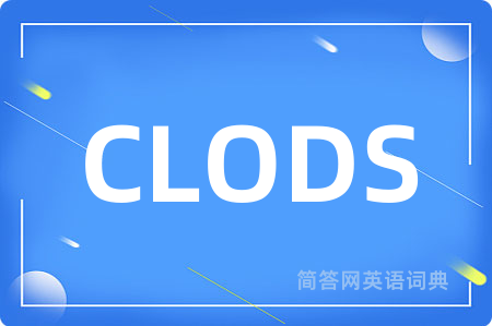 CLODS