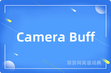 Camera Buff