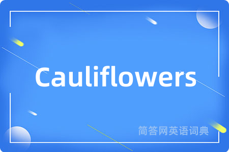 Cauliflowers