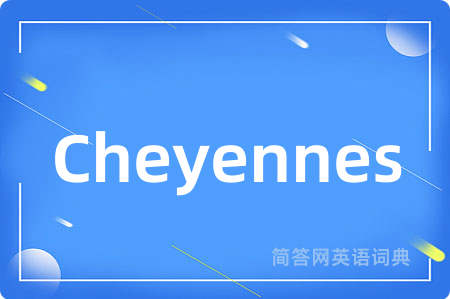 Cheyennes