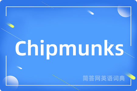 Chipmunks