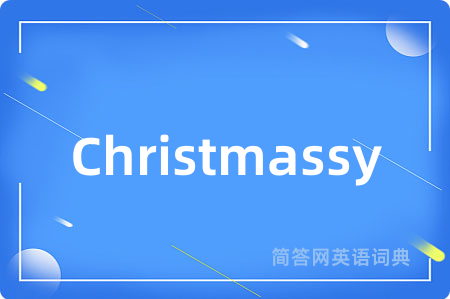 Christmassy