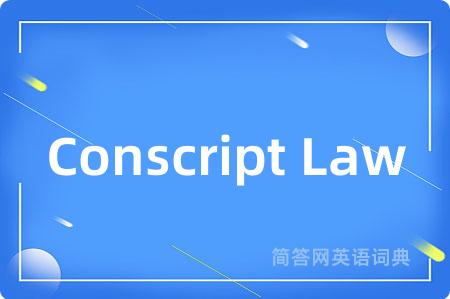 Conscript Law