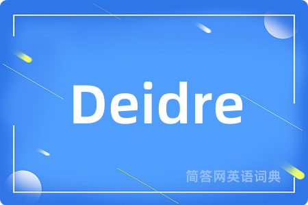 Deidre