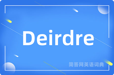 Deirdre