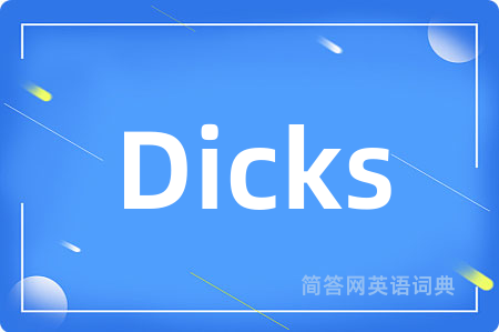 Dicks