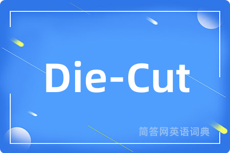 Die-Cut
