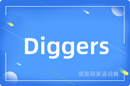 Diggers