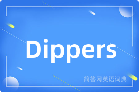 Dippers