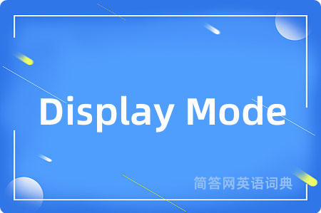 Display Mode