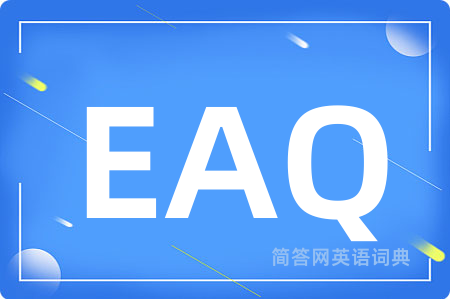 EAQ