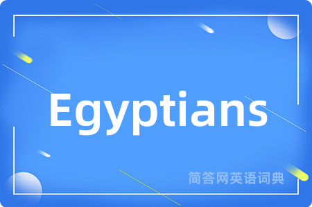 Egyptians