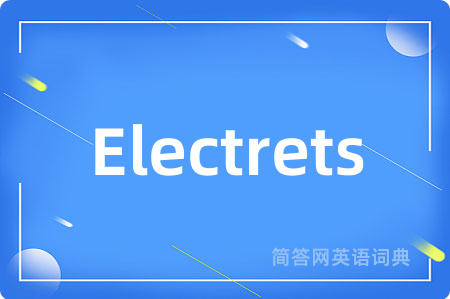 Electrets