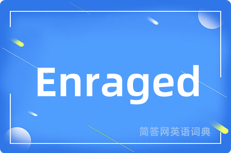 Enraged