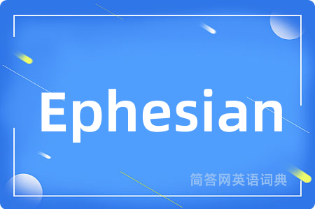 Ephesian