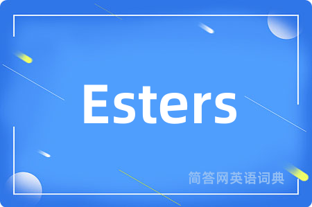 Esters