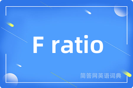 F ratio