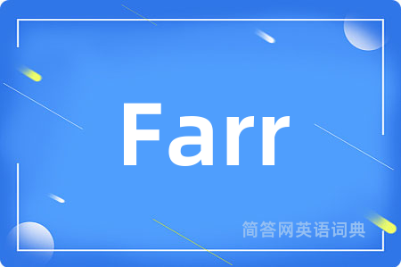 Farr是什么意思,Farr的中文翻译 Farr