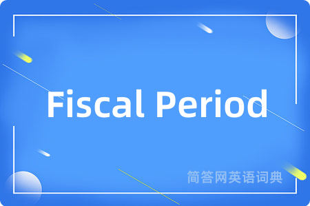 Fiscal Period