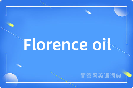 Florence oil
