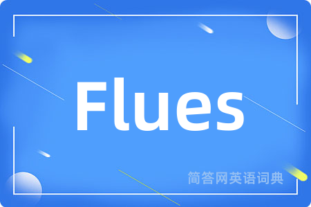 Flues