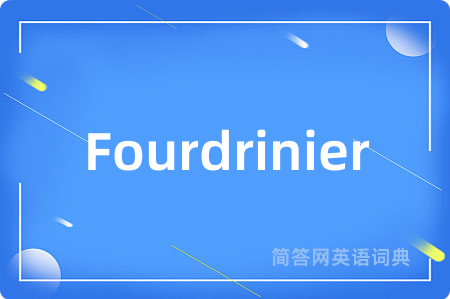 Fourdrinier